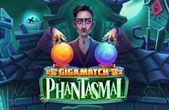 Giga Match Phantasmal