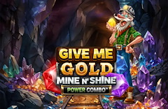 Give Me Gold: Mine n' Shine POWER COMBO™