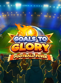 Goals to Glory - Football Fever