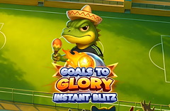 Goals to Glory - Instant Blitz