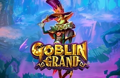 Goblin Grand