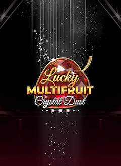 Lucky Multifruit: Crystal Dust