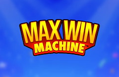 Max Win Machine