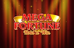 Mega Fortune Hold 'N' Win