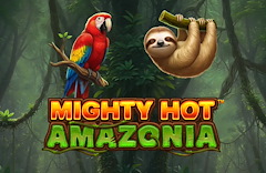 Mighty Hot™: Amazonia