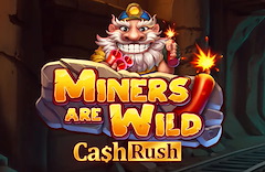 Miners are Wild