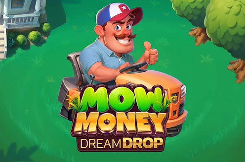 Mow Money Dream Drop
