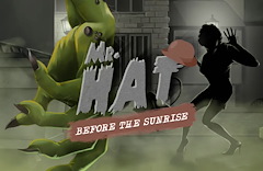Mr.Hat: Before the Sunrise