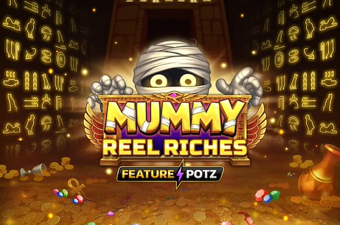 Mummy reel Riches
