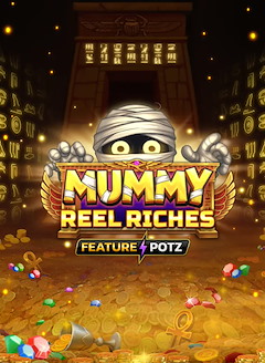 Mummy reel Riches