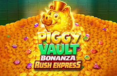 Piggy Vault Bonanza Rush Express™