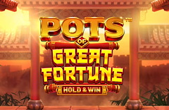 Pots of Great Fortune - Hold & Win