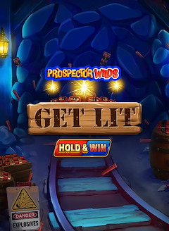 Prospector Wilds: Get Lit!