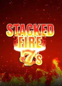 Stacked Fire 7s
