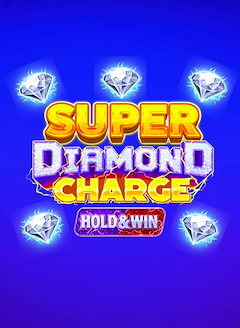 Super Diamond Charge Hold & Win