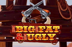 The Big, The Fat, And The Ugly