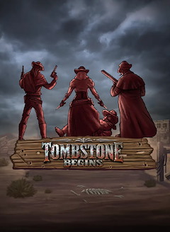 Tombstone Begins