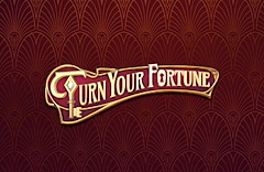 Turn Your Fortune
