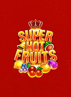 Super Hot Fruits