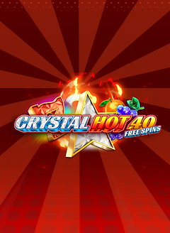 Crystal Hot 40 Free Spins