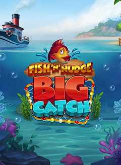 Fish 'n' Nudge Big Catch