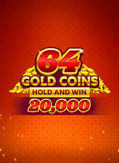 64 Gold Coins Hold and Win 20000