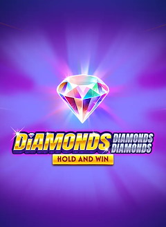 Diamonds Diamonds Diamonds Hold and Win