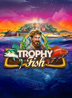 Trophy Fish