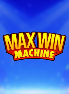 Max Win Machine