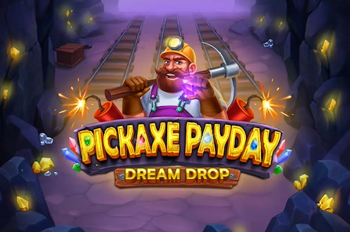 Pickaxe Payday: Action Collect Dream Drop