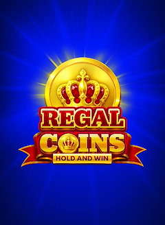 Regal Coins Hold and Win