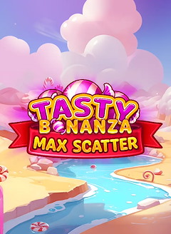 Tasty Bonanza Max Scatter