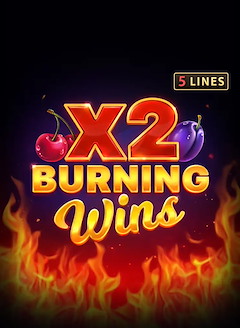 Burning Wins x2