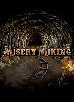 Misery Mining