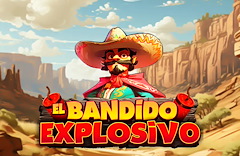 El Bandido Explosivo