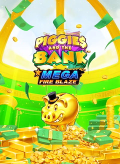 Piggies and the Bank: Mega Fire Blaze Power Play