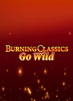 Burning Classics Go Wild