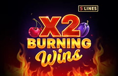 Burning Wins x2