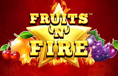 Fruits 'n' Fire