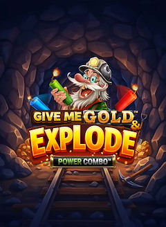 Give Me Gold & Explode POWER COMBO™