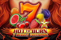 Hot to Burn – 7 Deadly Free Spins