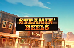 Steamin’ Reels