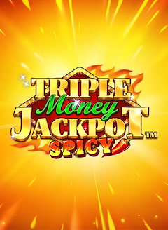 Triple Money Jackpot Spicy!