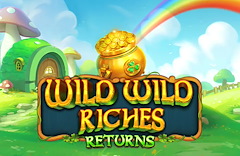 Wild Wild Riches Returns